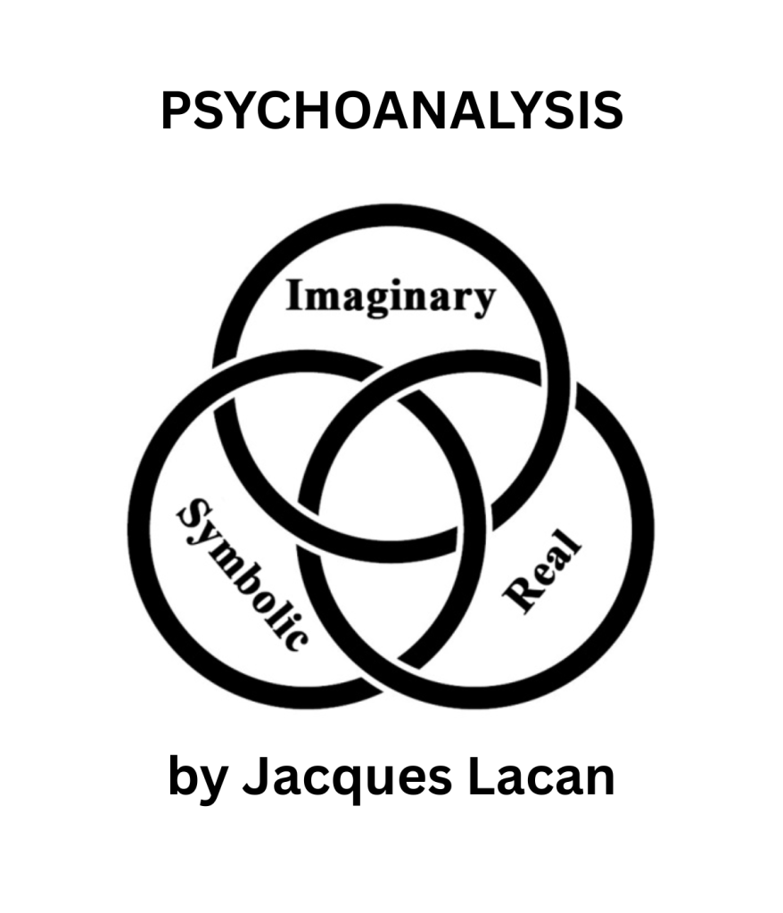Psychoanalysis by Jacques Lacan Myles Medwell Clinical Psychologist Melbourne