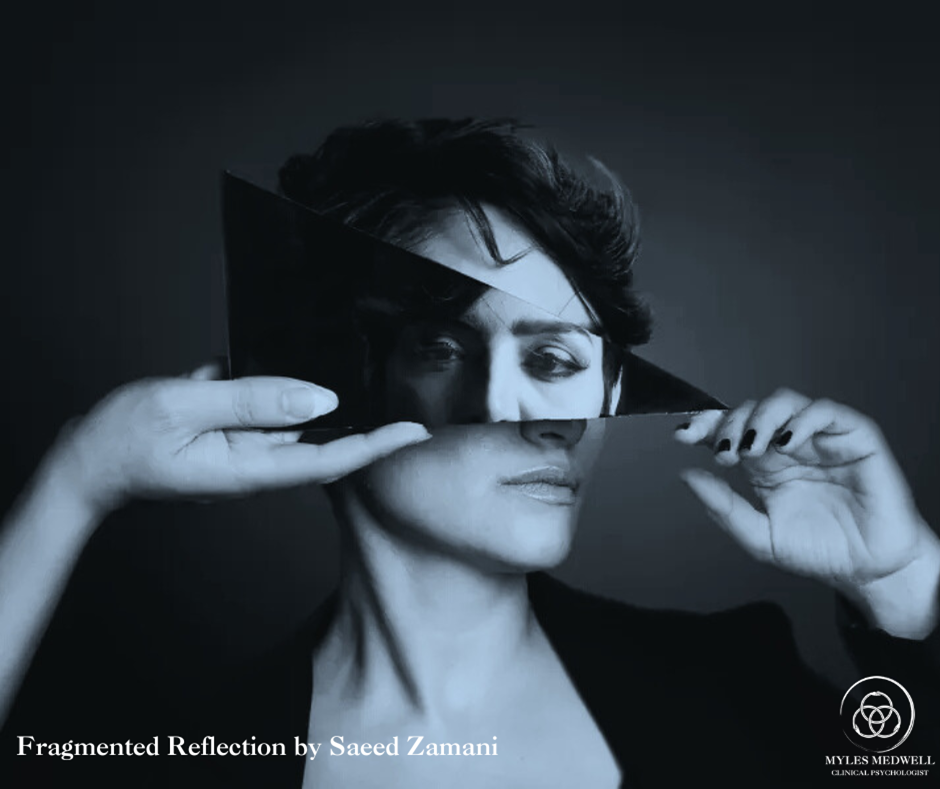 Fragmented Reflection by Saeed Zamani Myles Medwell Psychology Healing from Narcissistic Wounds Pyschoanalysis in Melbourne Psychotherapy Richmond