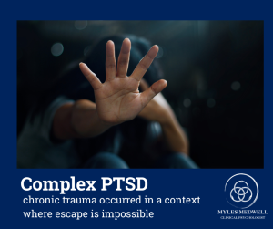CPTSD Complex Post Traumatic Stress Disorder Melbourne Psychologist Psychoanalysis Myles Medwell Richmond