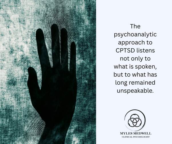 Psychoanalytic approach to CPTSD is Melbourne Psychologist Psychoanalysis Richmond Myles Medwell